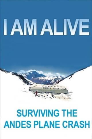 من زنده ام، بازماندگان یک سانحه هوایی / I Am Alive: Surviving the Andes Plane Crash